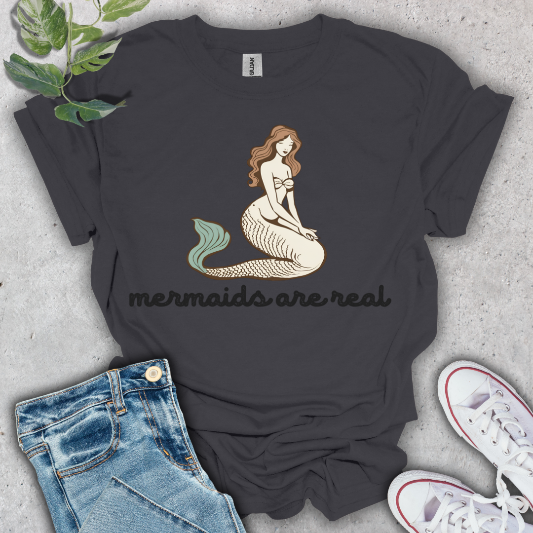 Mermaids are Real T-Shirt