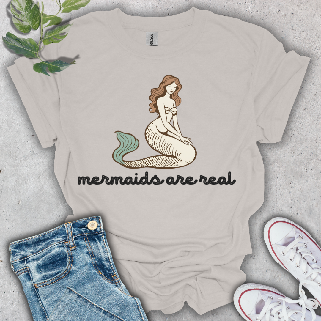 Mermaids are Real T-Shirt