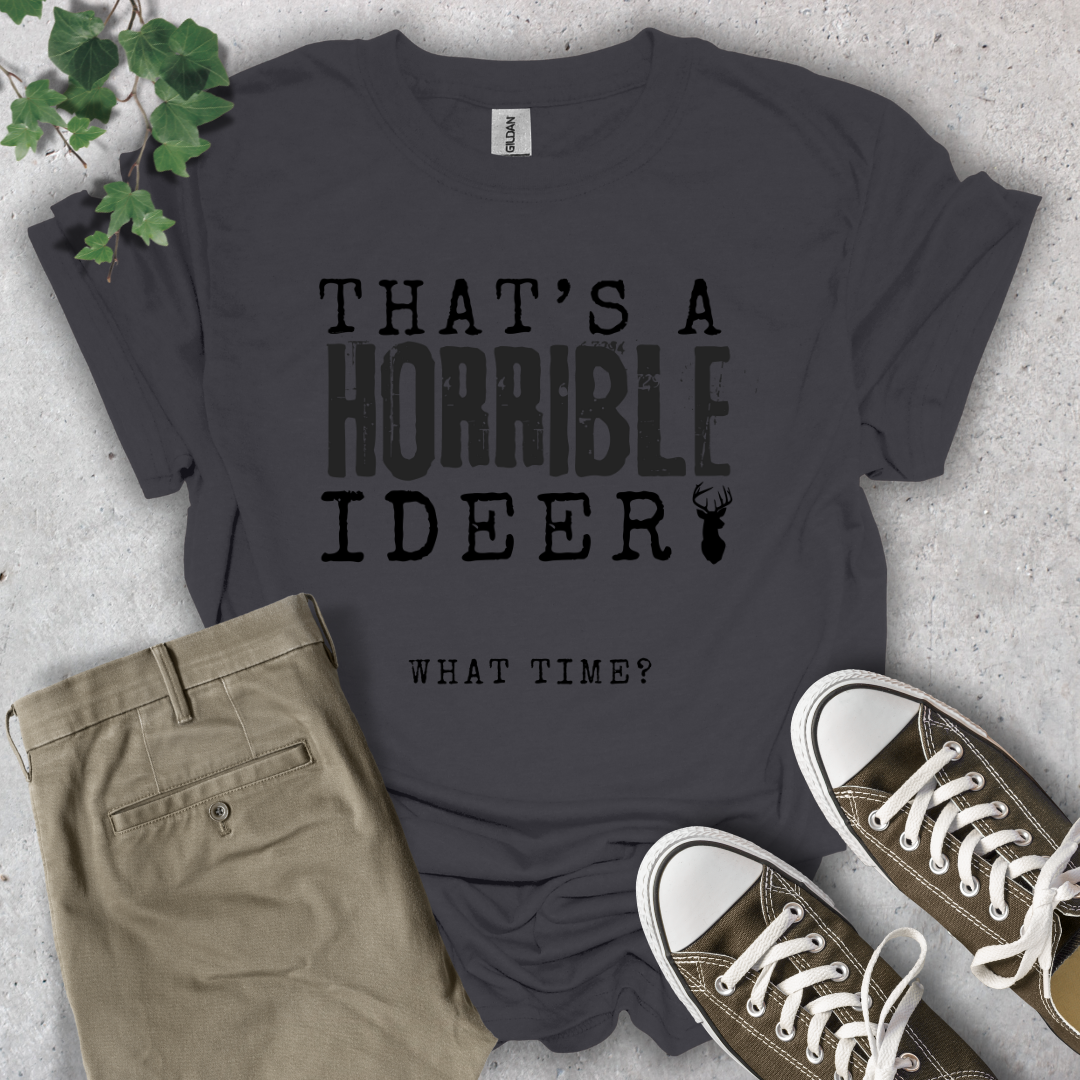 Horrible Ideer T-Shirt