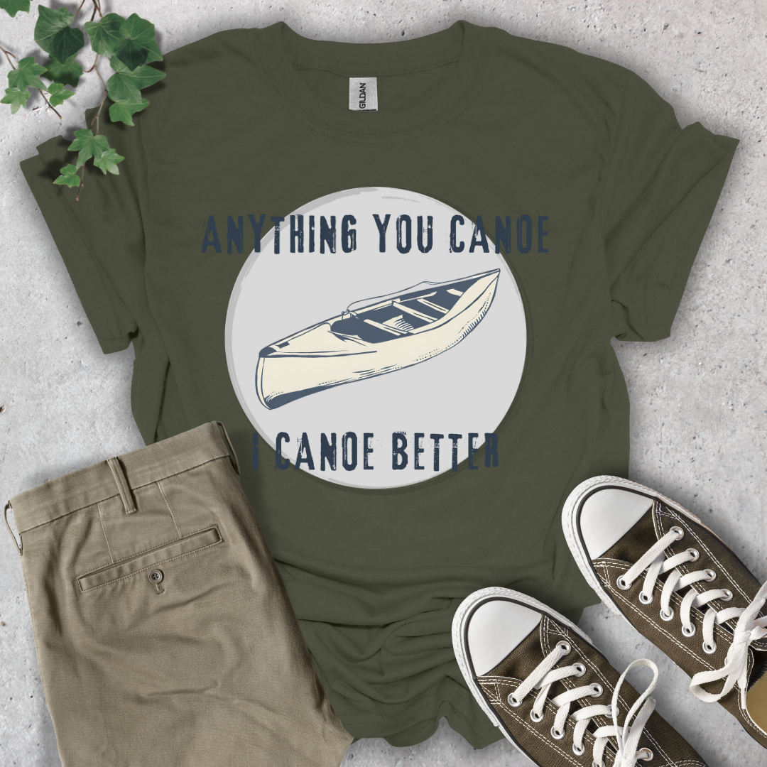Anything You Canoe T-Shirt