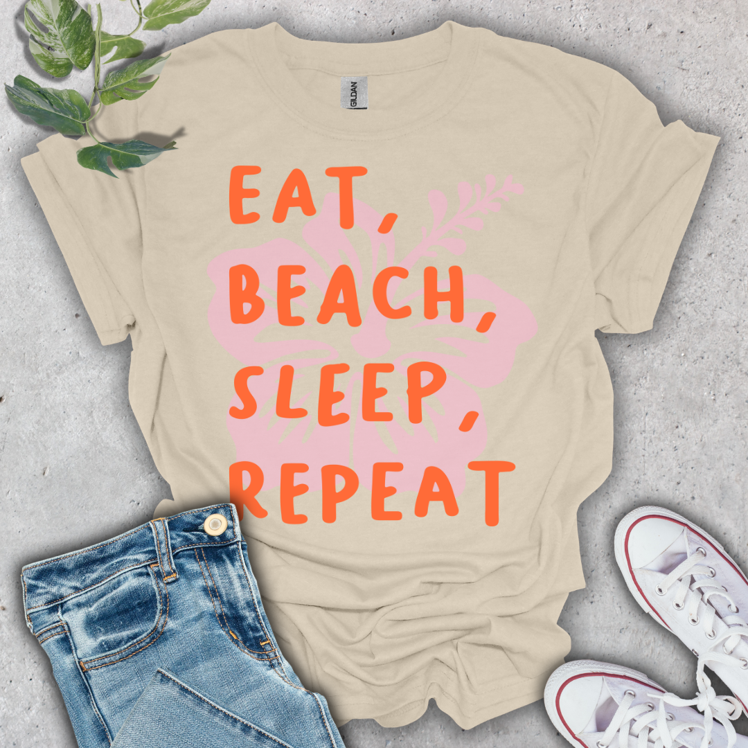 Eat, Beach, Sleep, Repeat T-Shirt