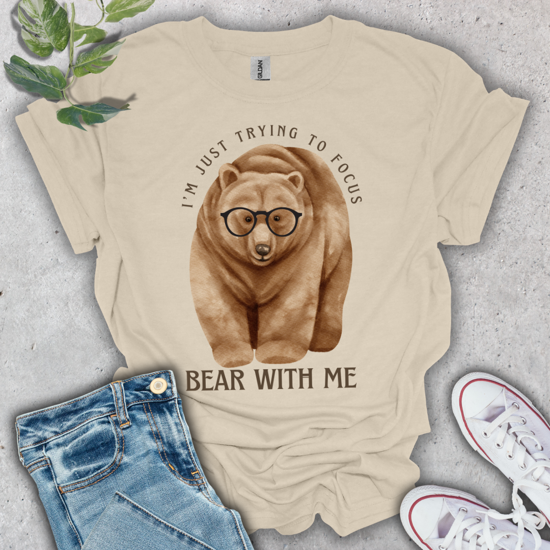 Bear With Me T-Shirt