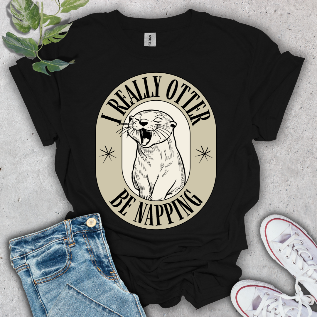 I Really Otter Be Napping T-Shirt