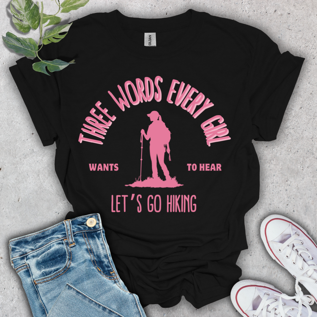 Let's Go Hiking T-Shirt