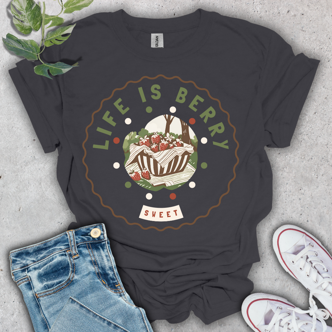 Life is Berry Sweet T-Shirt