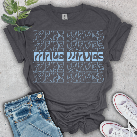 Make Waves T-Shirt