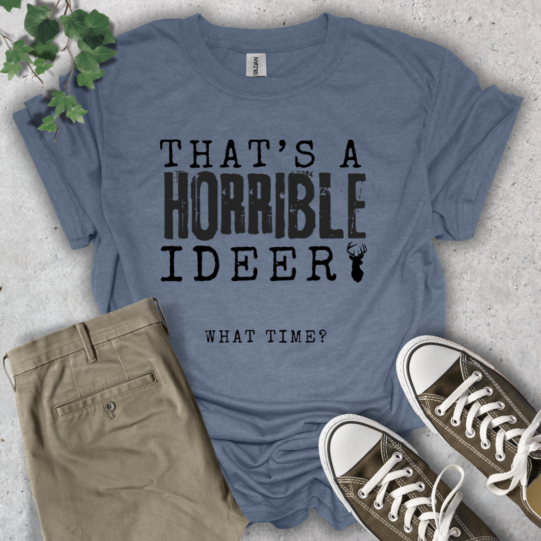 Horrible Ideer T-Shirt