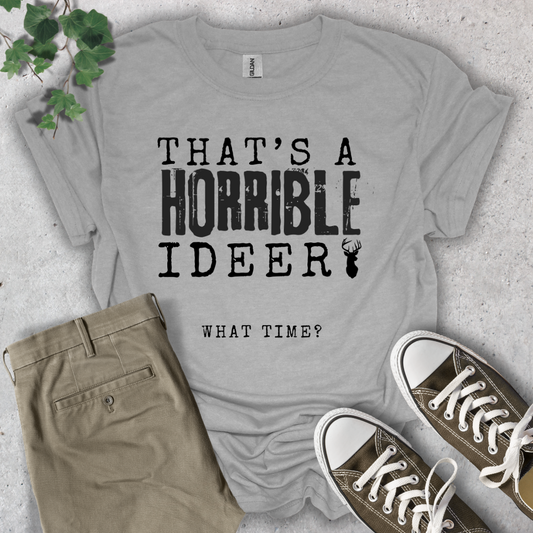 Horrible Ideer T-Shirt