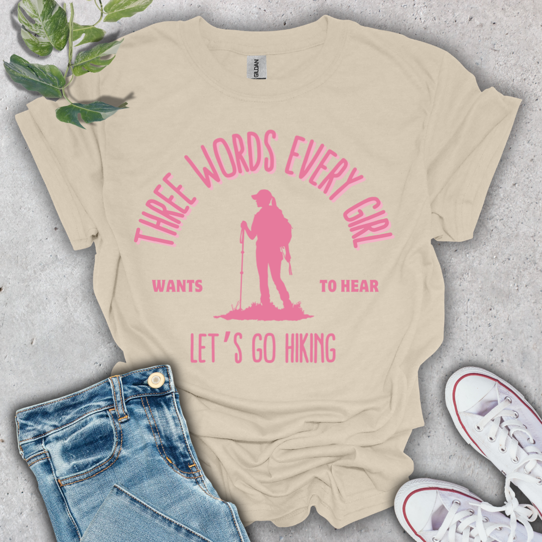 Let's Go Hiking T-Shirt