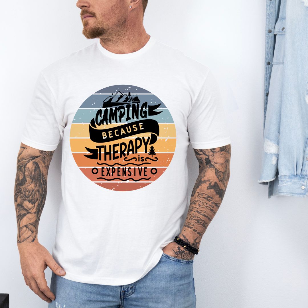 Camping Because Therapy Is Too Expensive T-Shirt