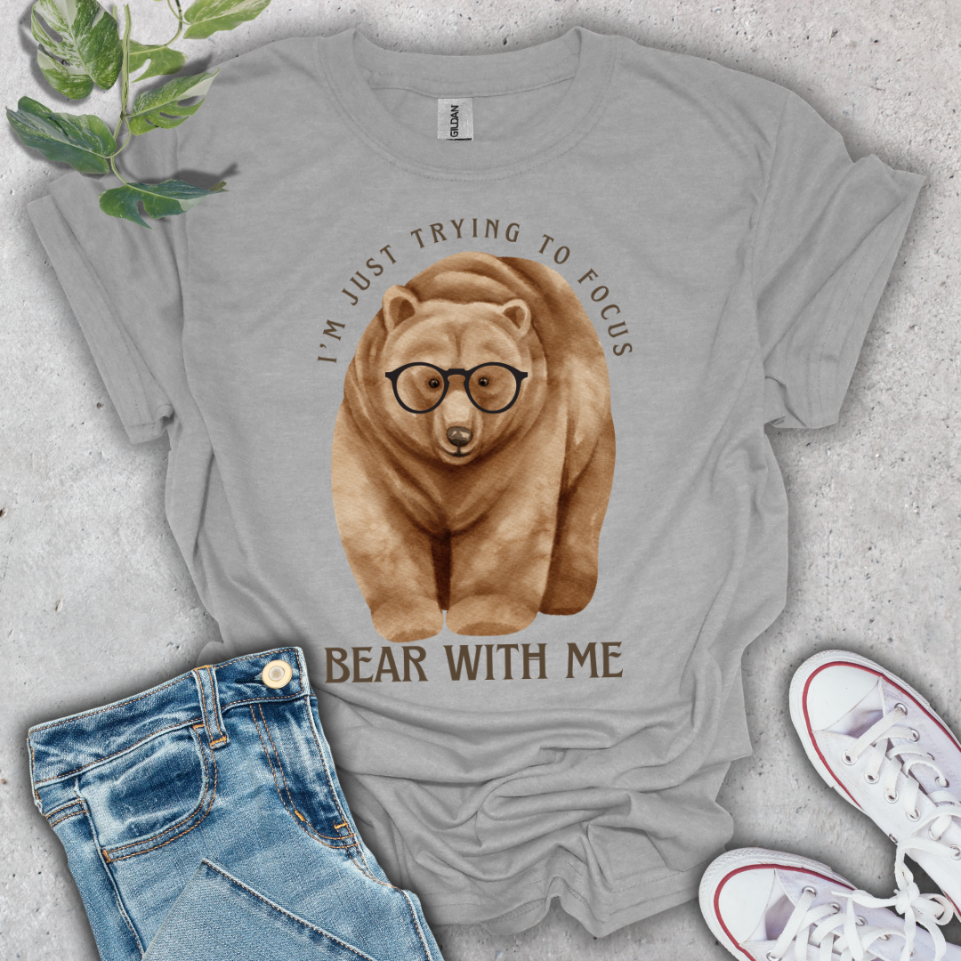Bear With Me T-Shirt