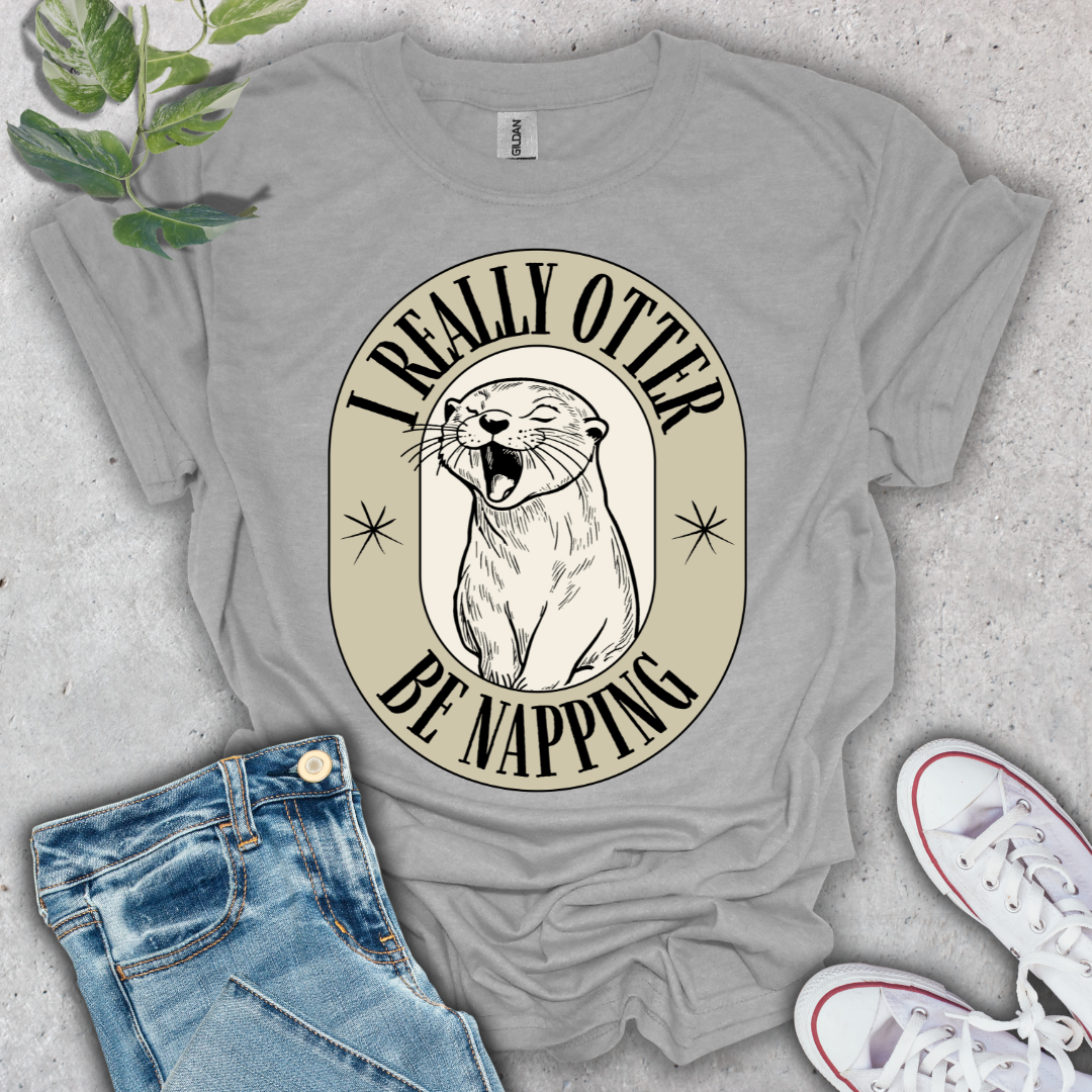 I Really Otter Be Napping T-Shirt
