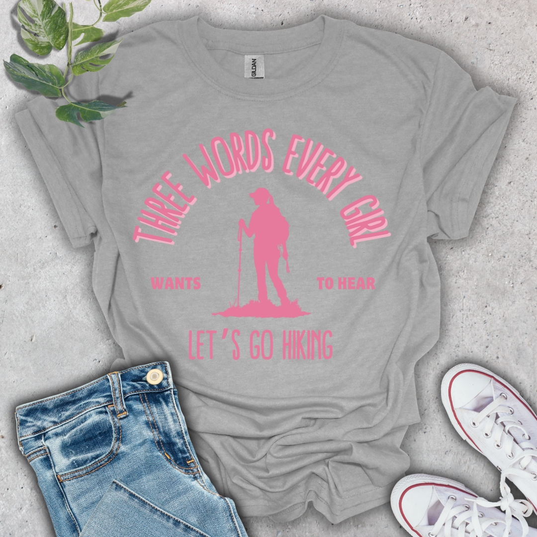 Let's Go Hiking T-Shirt