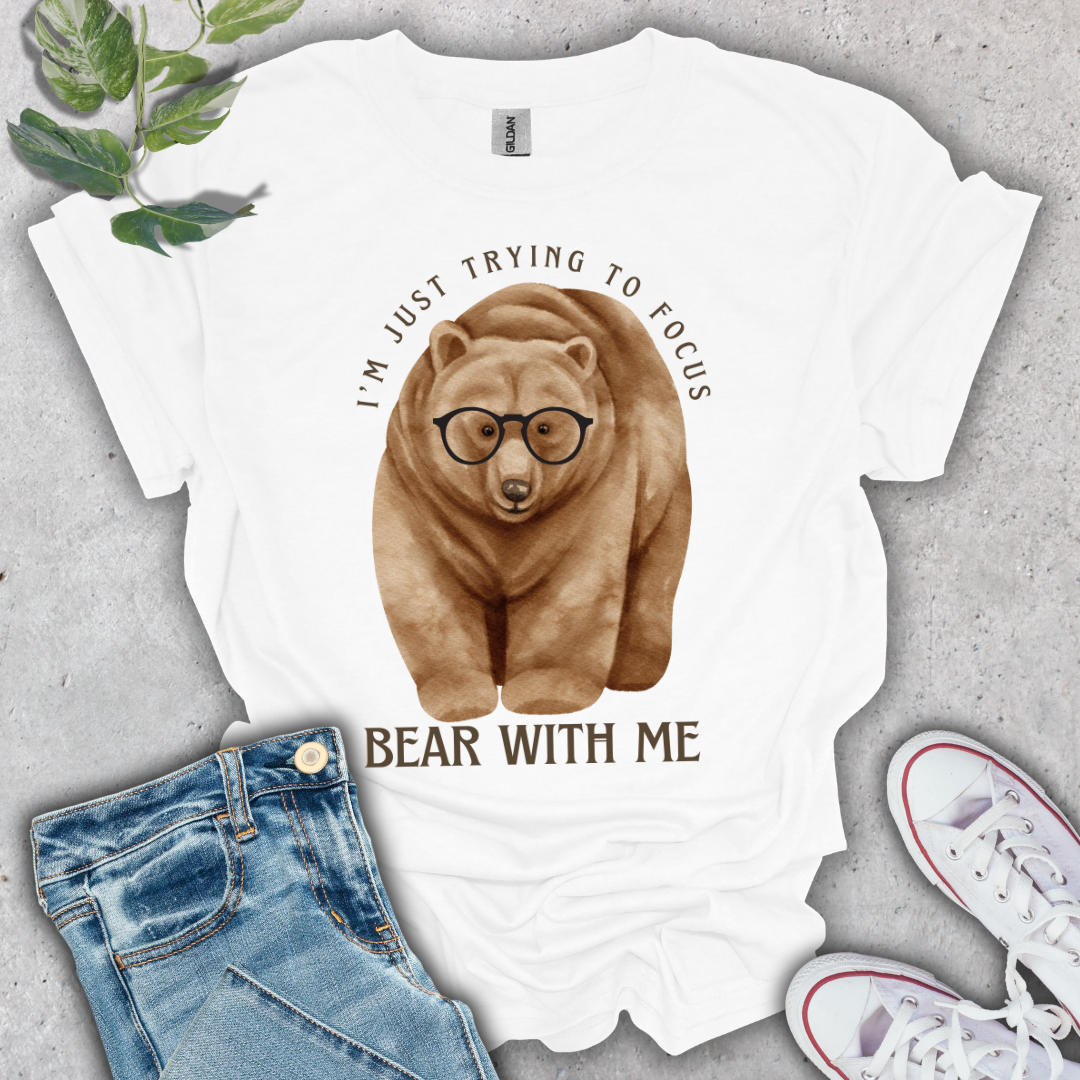 Bear With Me T-Shirt