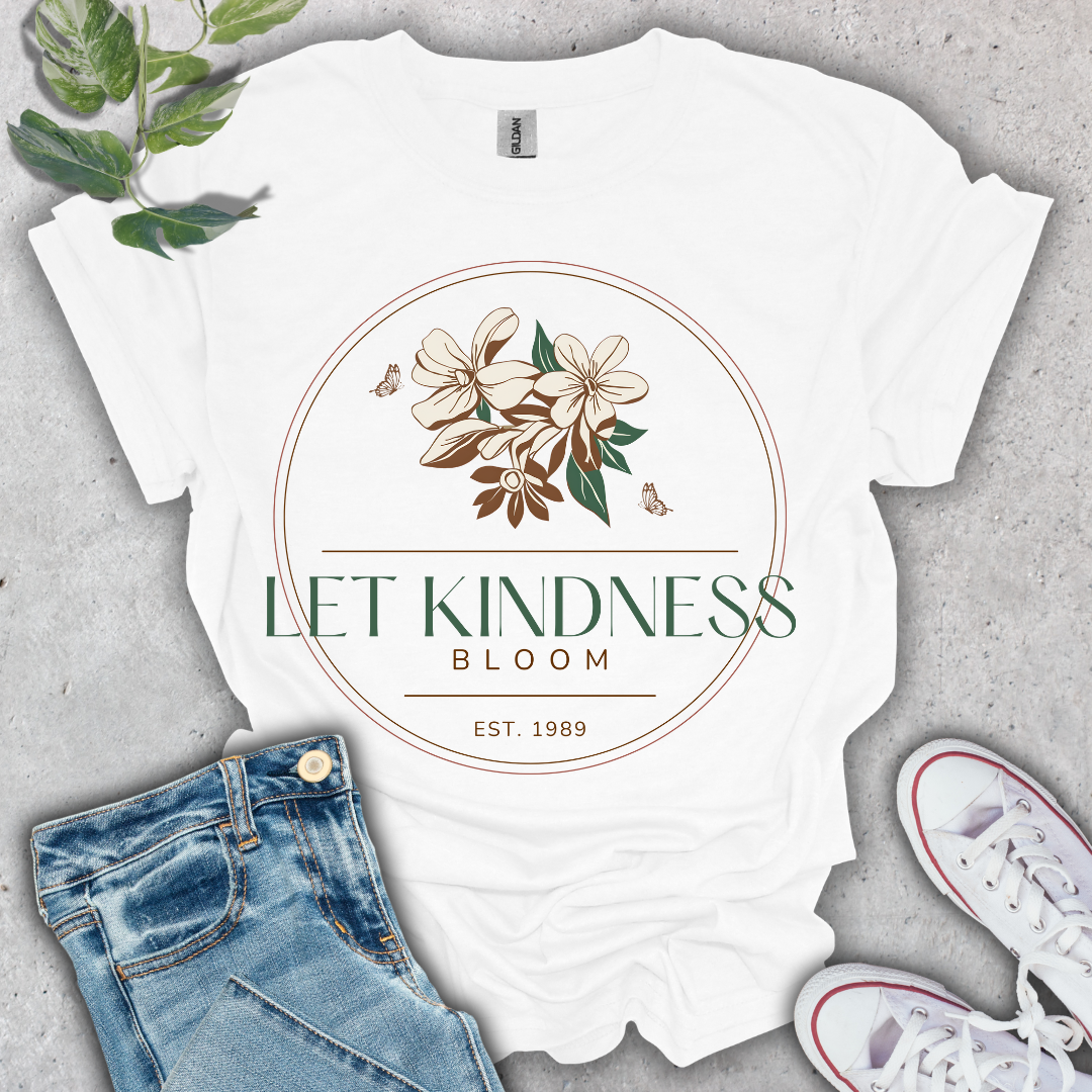 Let Kindness Bloom in Green T-Shirt