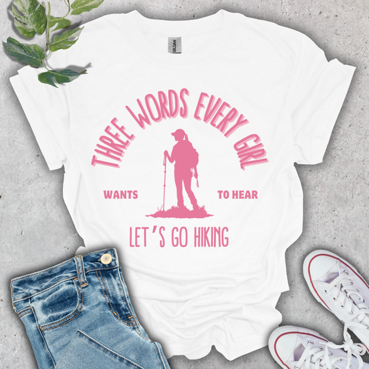 Let's Go Hiking T-Shirt